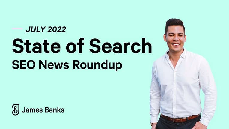 State of Search July 2022